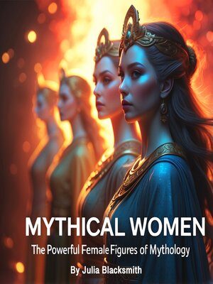 cover image of Mythical Women